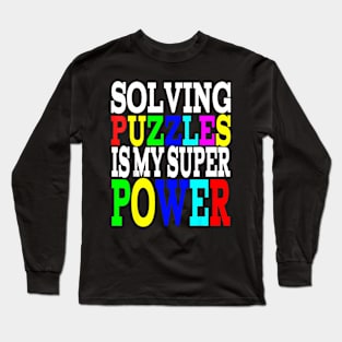 Solving Puzzles Is   For Kids Girls Men Women Long Sleeve T-Shirt